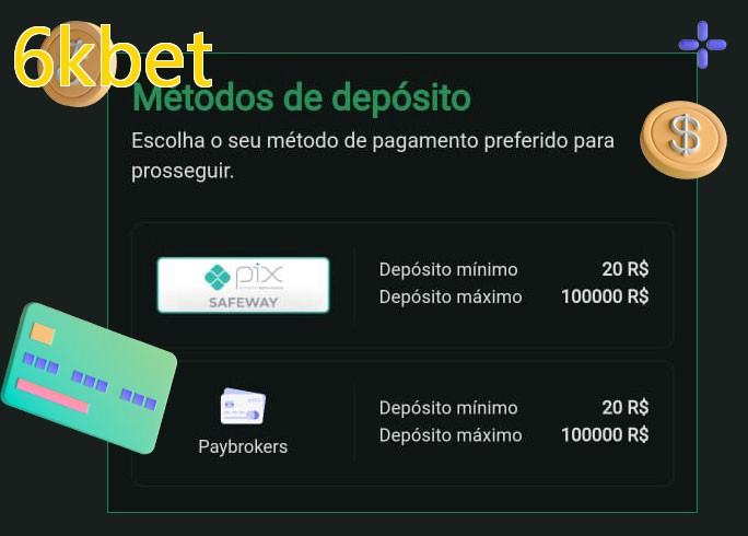 O cassino 6kbetbet oferece uma grande variedade de métodos de pagamento