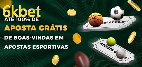 6kbetbet Ate 100% de Aposta Gratis